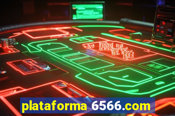 plataforma 6566.com